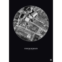 Affiche Forum Romain – Poster vue satellite 0.1km N&B | Gravura – Fond foncé